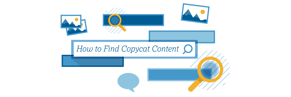 How to Find Copycat Content