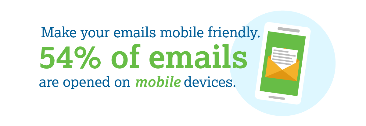 Make your emails mobile friendly.